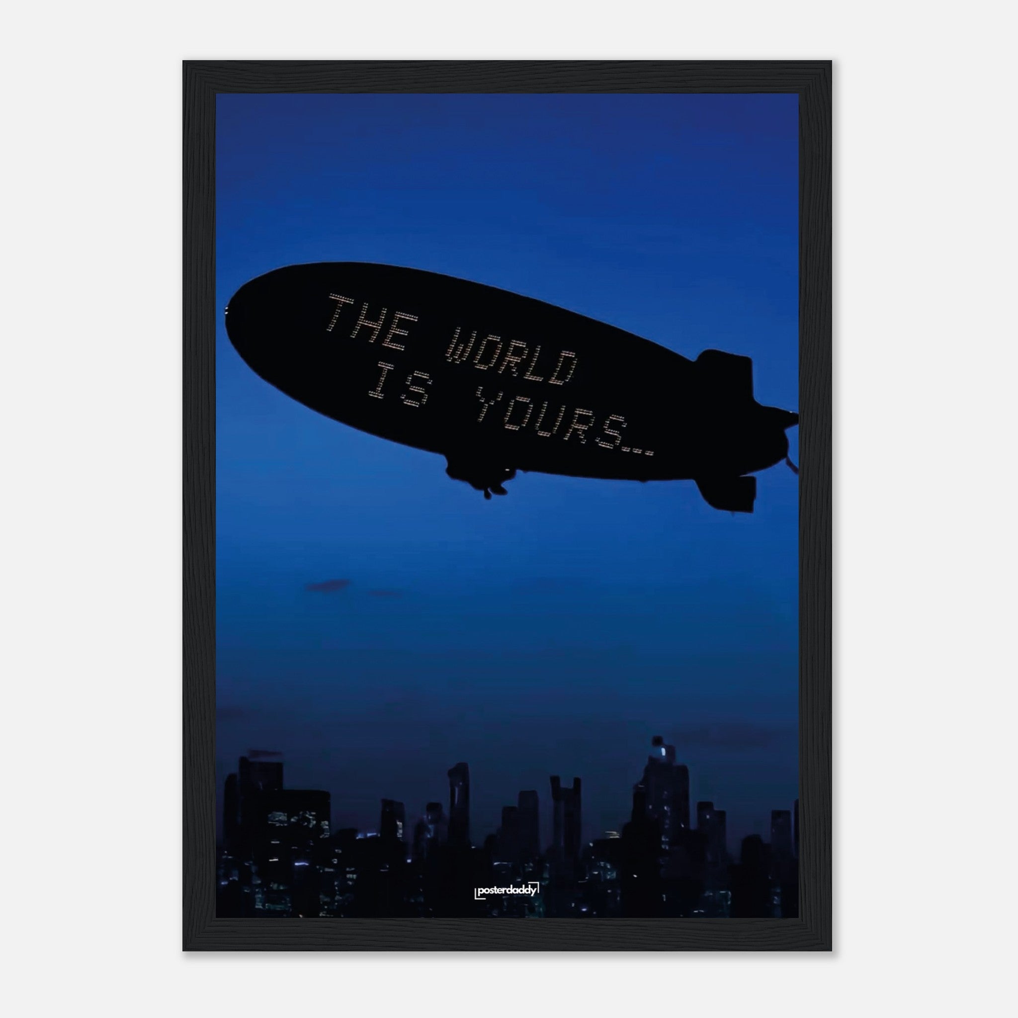 The World is yours Poster – Posterdaddy