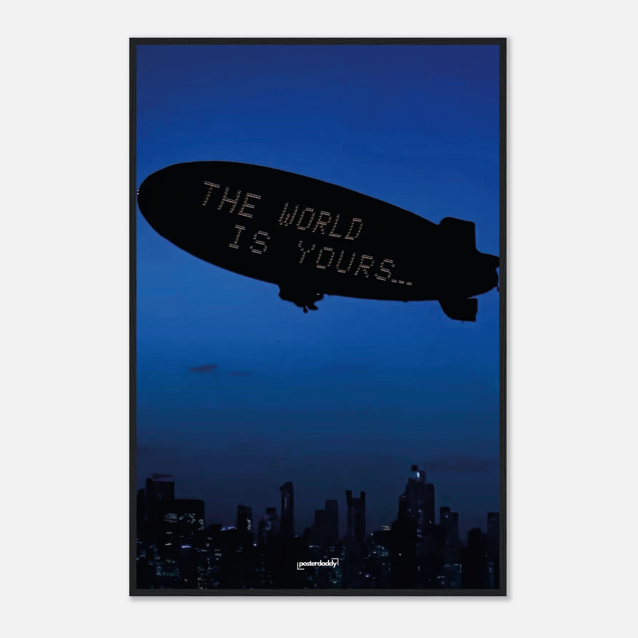 The World is yours Poster – Posterdaddy